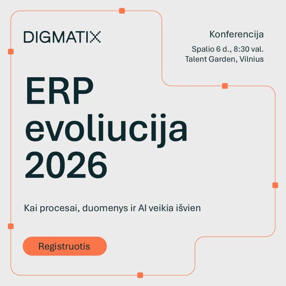 Registracija į konferenciją ERP evoliucija 2026 jau atvira!Jau spalio 6 d. kviečiame Jus į konferenciją, kurioje gyvai aptarsi
