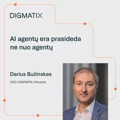 AI agentų era jau prasidėjo. Tik ne visi jai vienodai pasiruošę.Klausimas jau nebe ar agentai ateis?, o kas iš jų gaus tikrąj