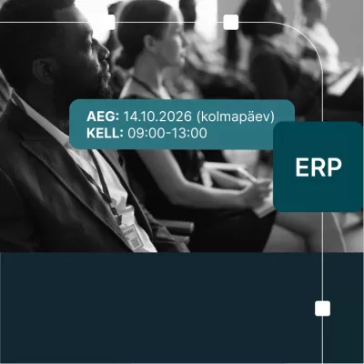 ERP HOMMIKUSEMINAR | Targem juhtimine, tugevam ettevõte: ERP, finantsautomaatika ja tehisintellekt otsustajale