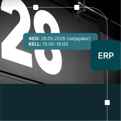 TASUTA ERP VEEBISEMINAR | Business Centrali uue versiooni (28) võimalused ja funktsionaalsused